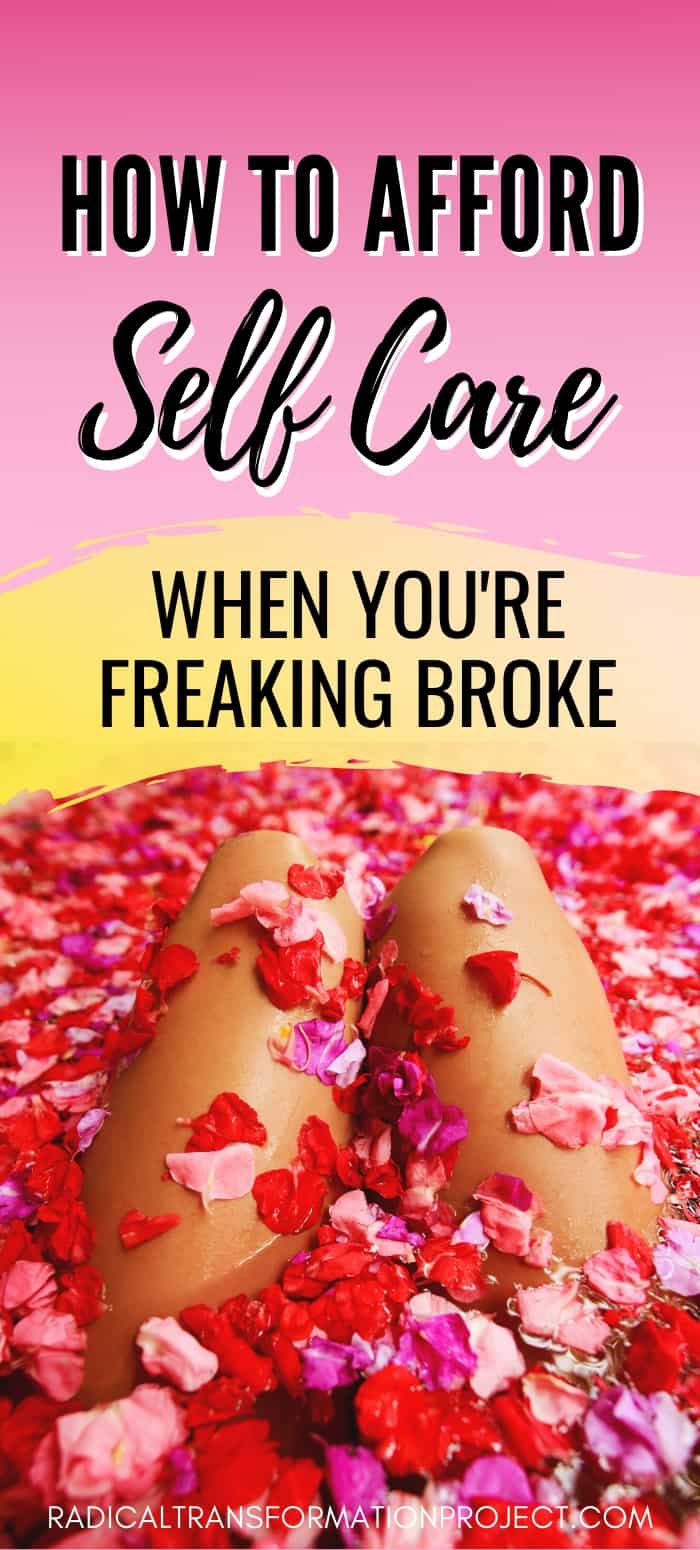 how to afford self care when you're freaking broke