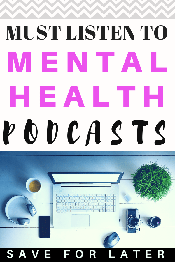 Check out these mental health podcasts if you're struggling with managing depression, anxiety or want to learn self-care ideas. #mentalhealth #podcast #depression #anxiety