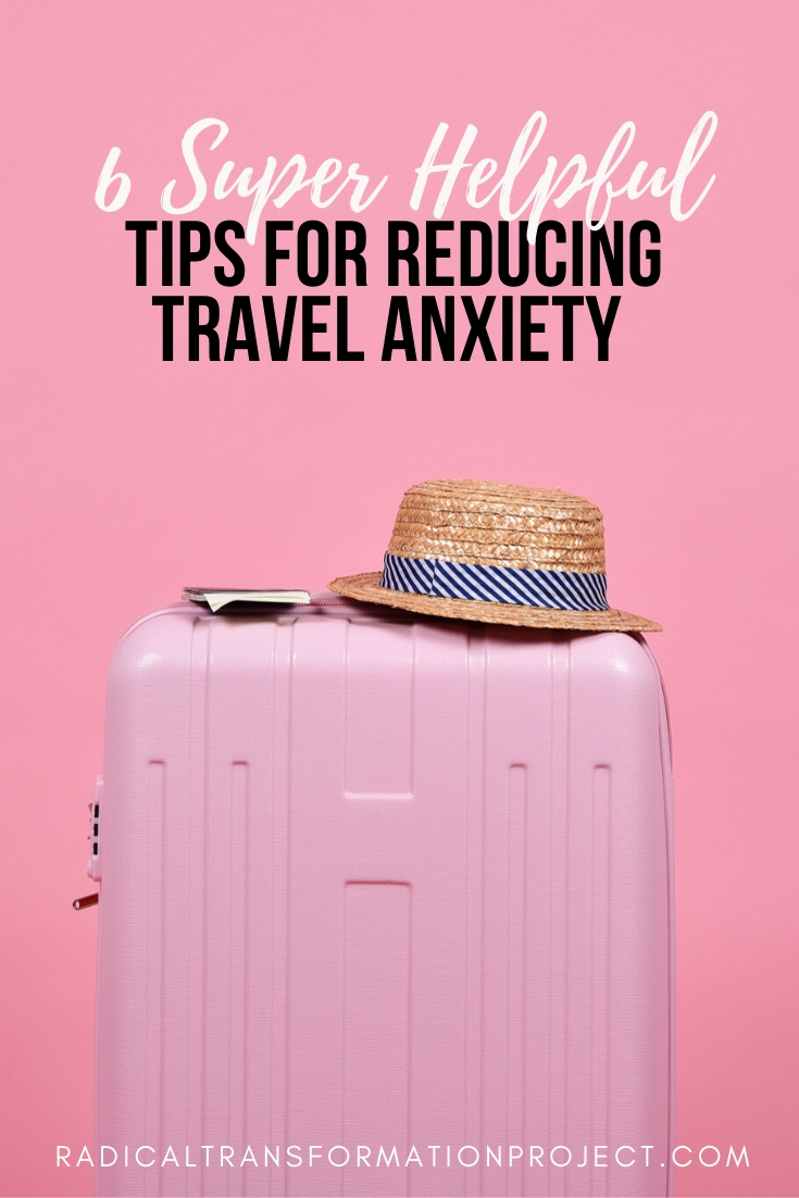 6 super helpful tips for reducing travel anxiety