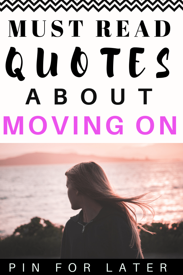Must read quotes about moving on and letting go. Check out these inspirational quotes to help you get motivated. #motivation #inspiration #inspirationalquotes
