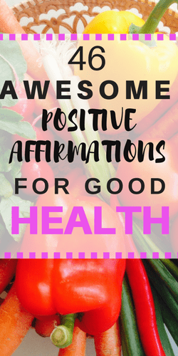POSITIVE AFFIRMATIONS FOR HEALTH