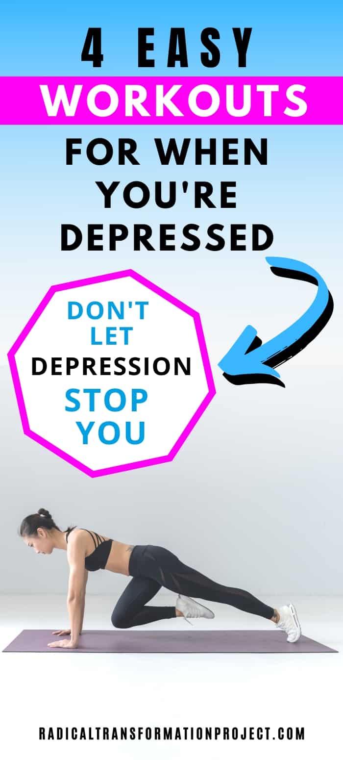 4 EASY WORKOUTS FOR WHEN YOU'RE DEPRESSED
