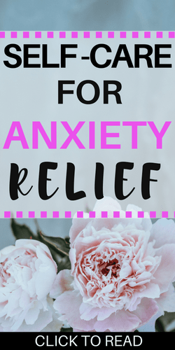 SELF CARE FOR ANXIETY RELIEF