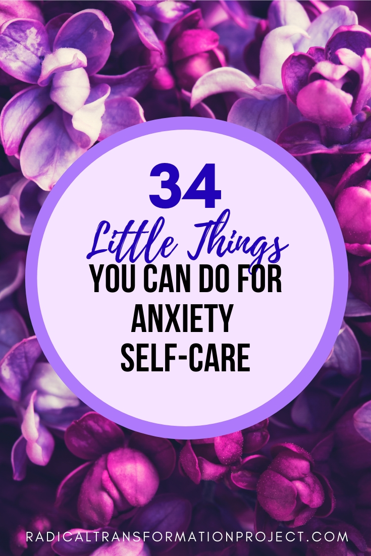 34 Little Things You Can Do For Anxiety Self-Care