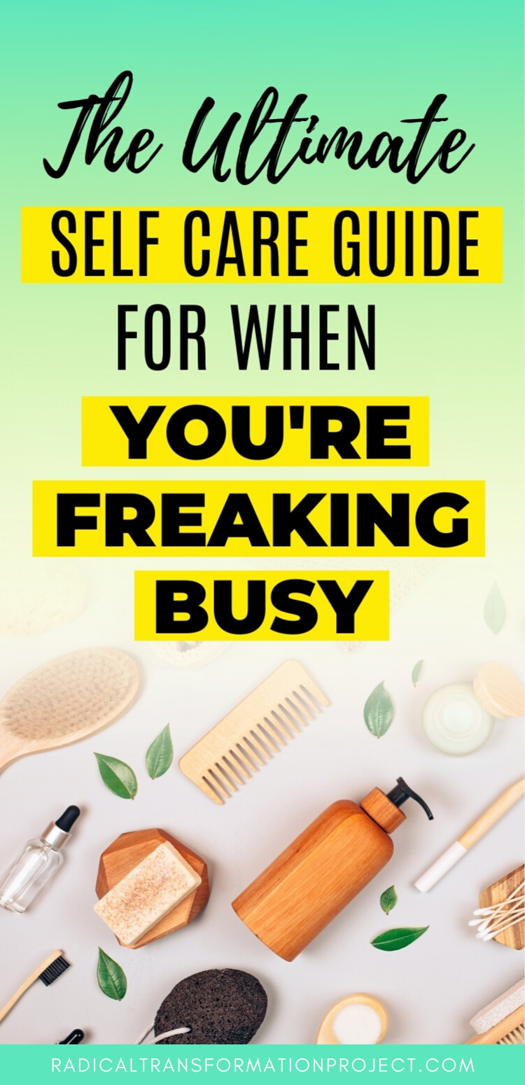 The Ultimate Self Care Guide for Busy Women