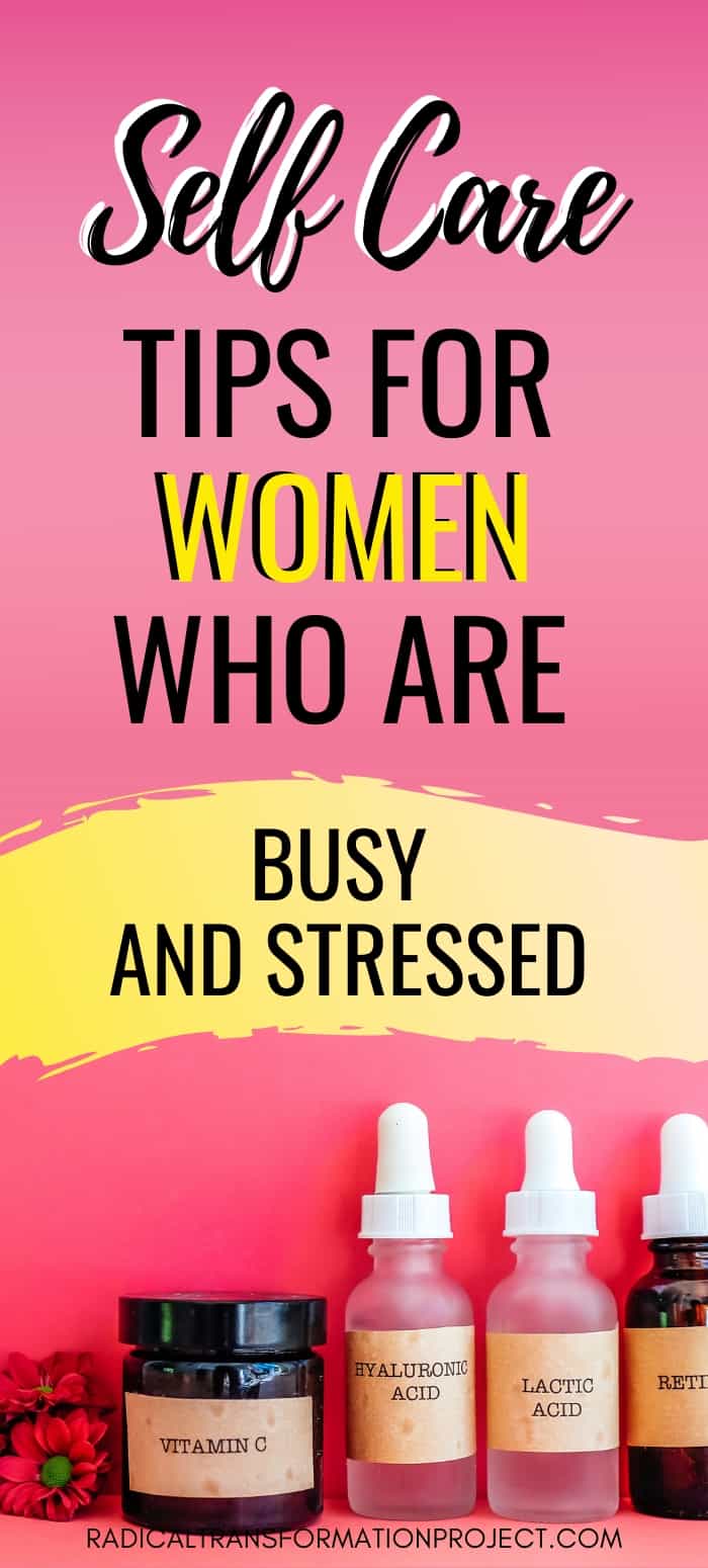 self care tips for women who are busy and stressed
