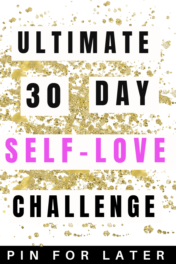 Self-love challenge | confidence | self-care | self-love for women | self-love tips