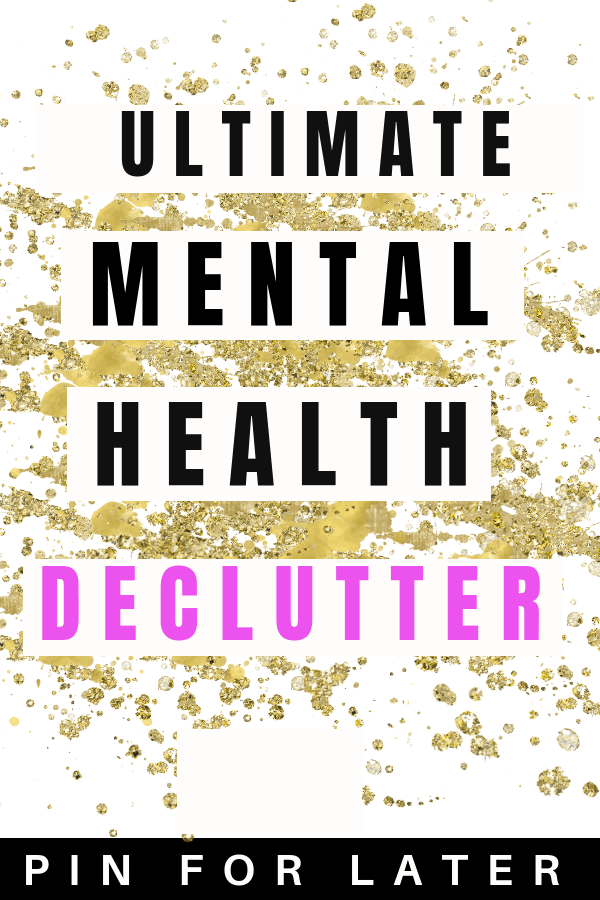 Mental health declutter to help with depression and anxiety | depression tips | anxiety coping | #mentalhealth #declutter