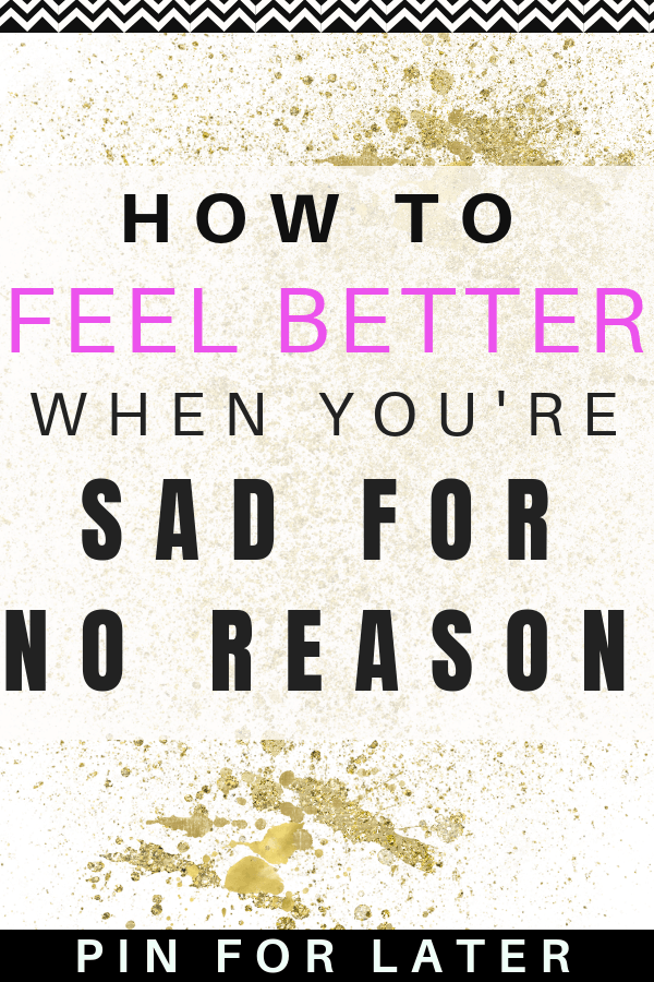 What's wrong with me? Self-Care for when you don't know why you're sad