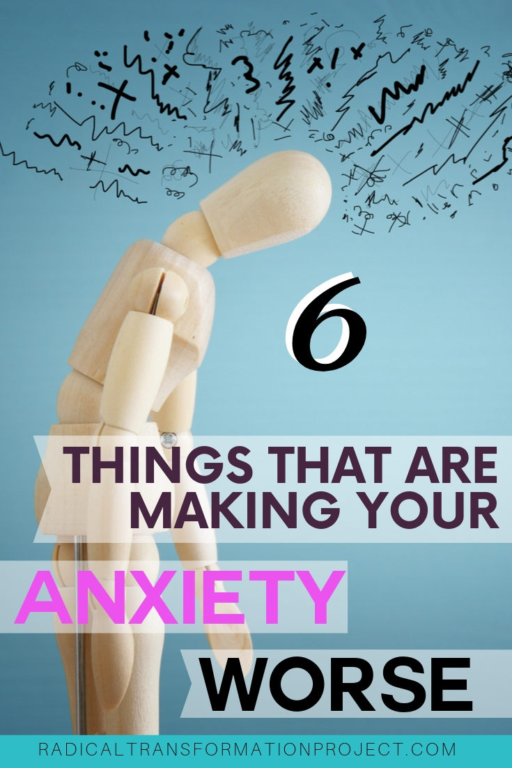 what makes anxiety worse?