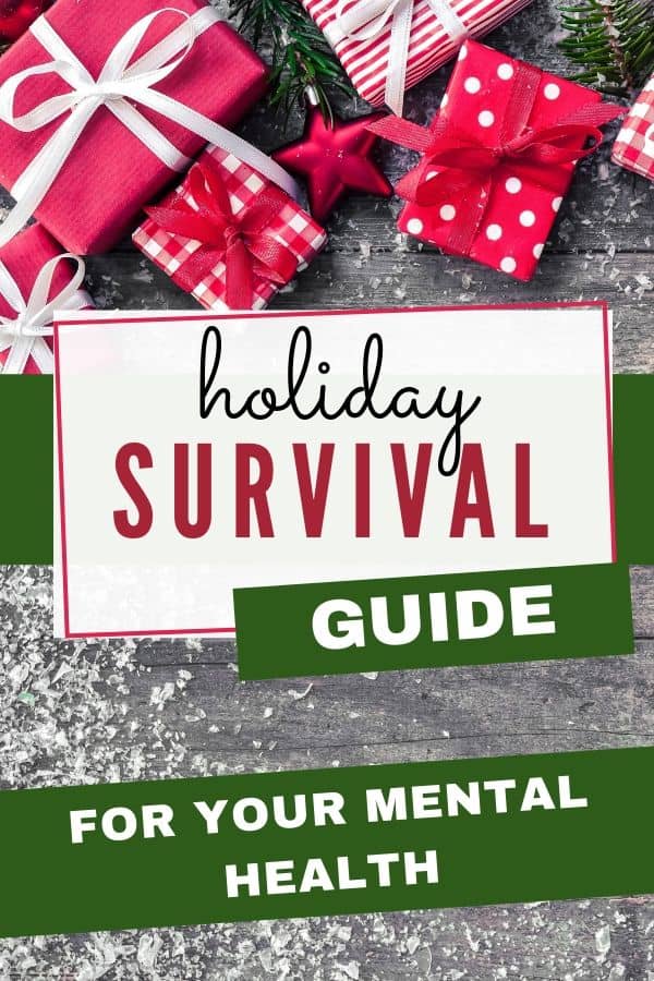 Mental Health Holiday Survival Guide
