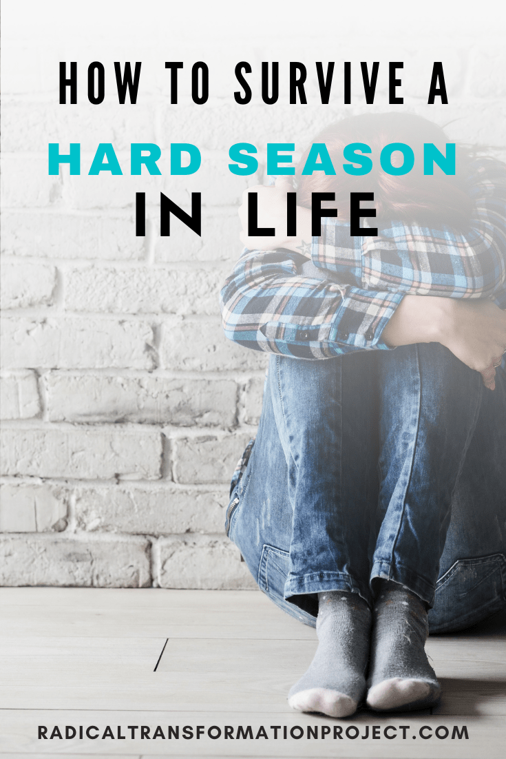 How To Survive A Hard Season In Life