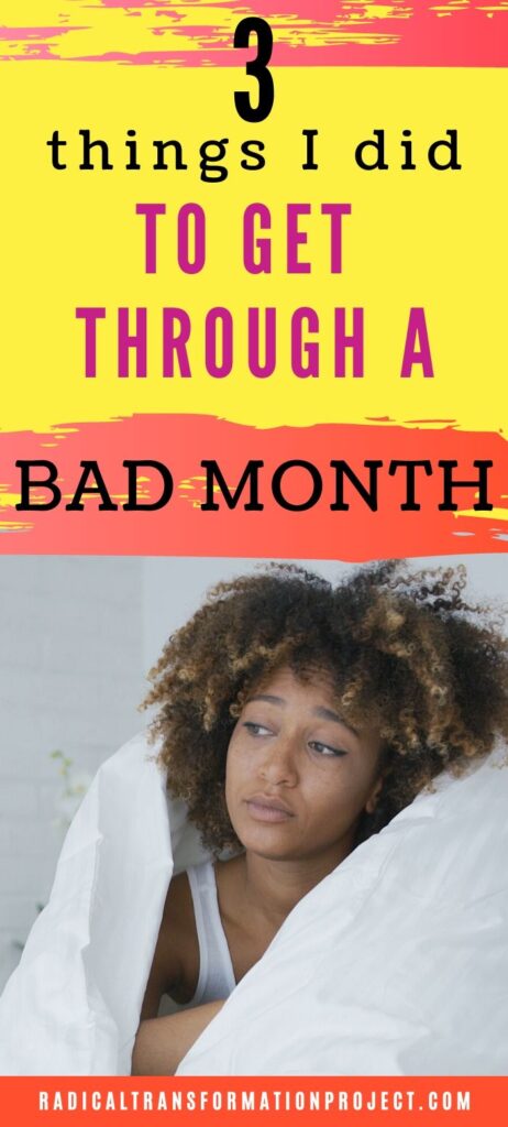 How I Got Through A Bad Month