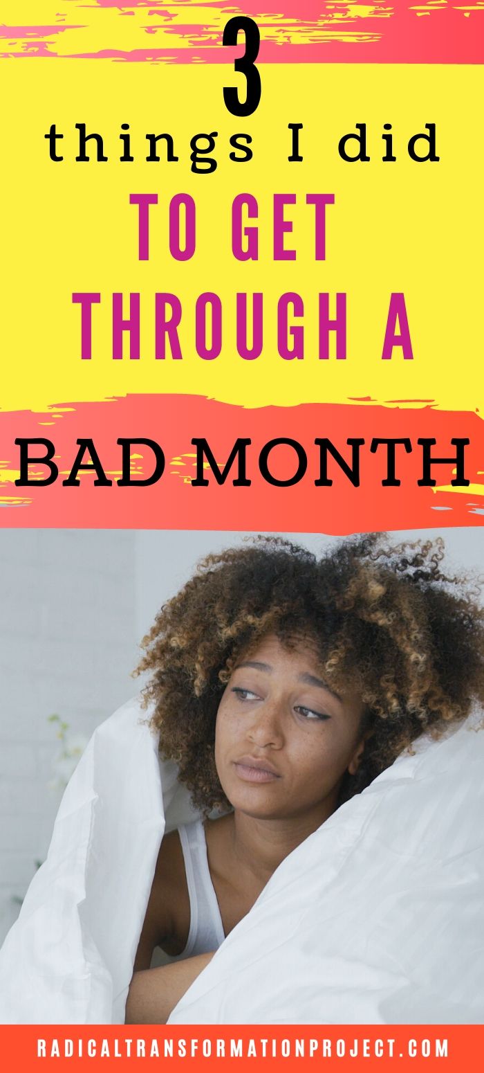 how-i-got-through-a-bad-month-radical-transformation-project